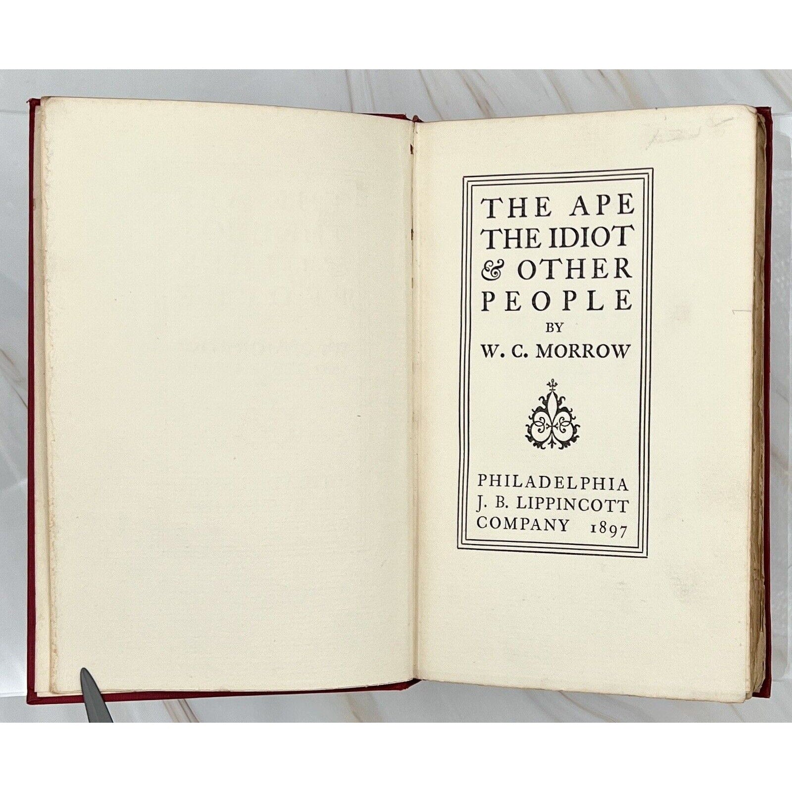 Open first edition 1897 Gothic horror: The Ape, The Idiot and Other People by W. C. Morrow, J. B. Lippincott Company.